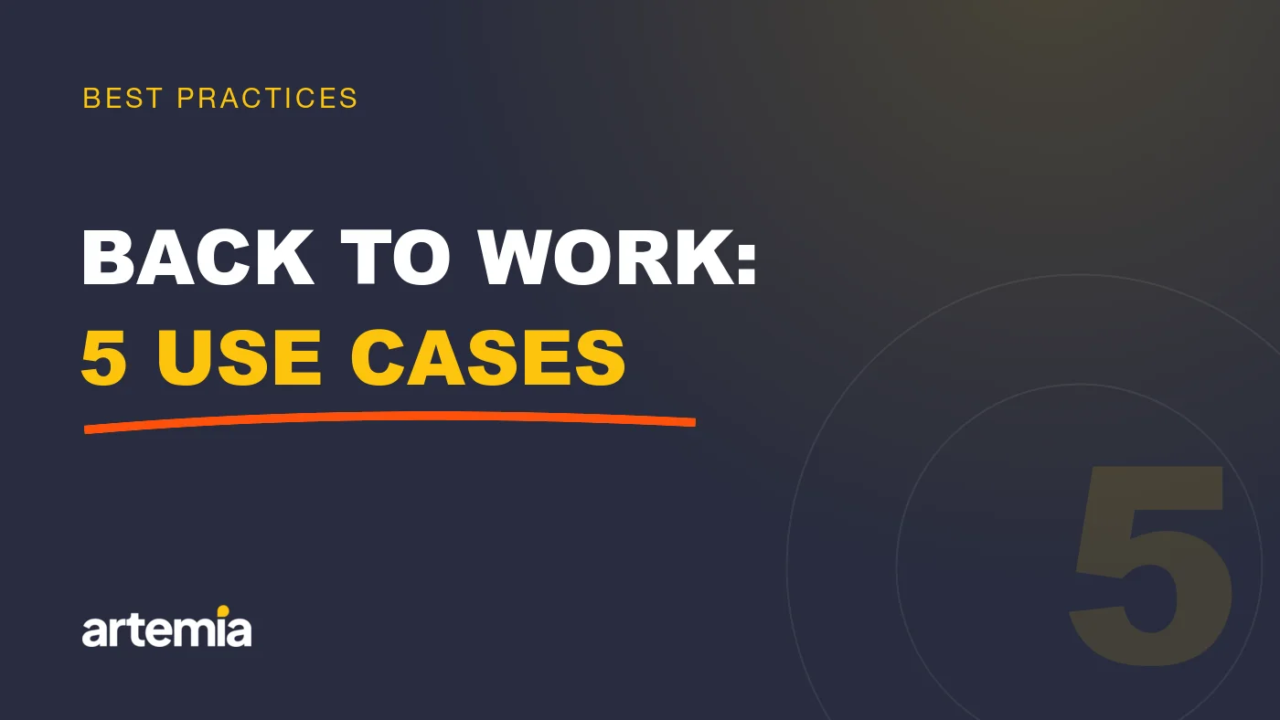 Artemia visual: “Back to work: 5 use cases”, on a navy background.