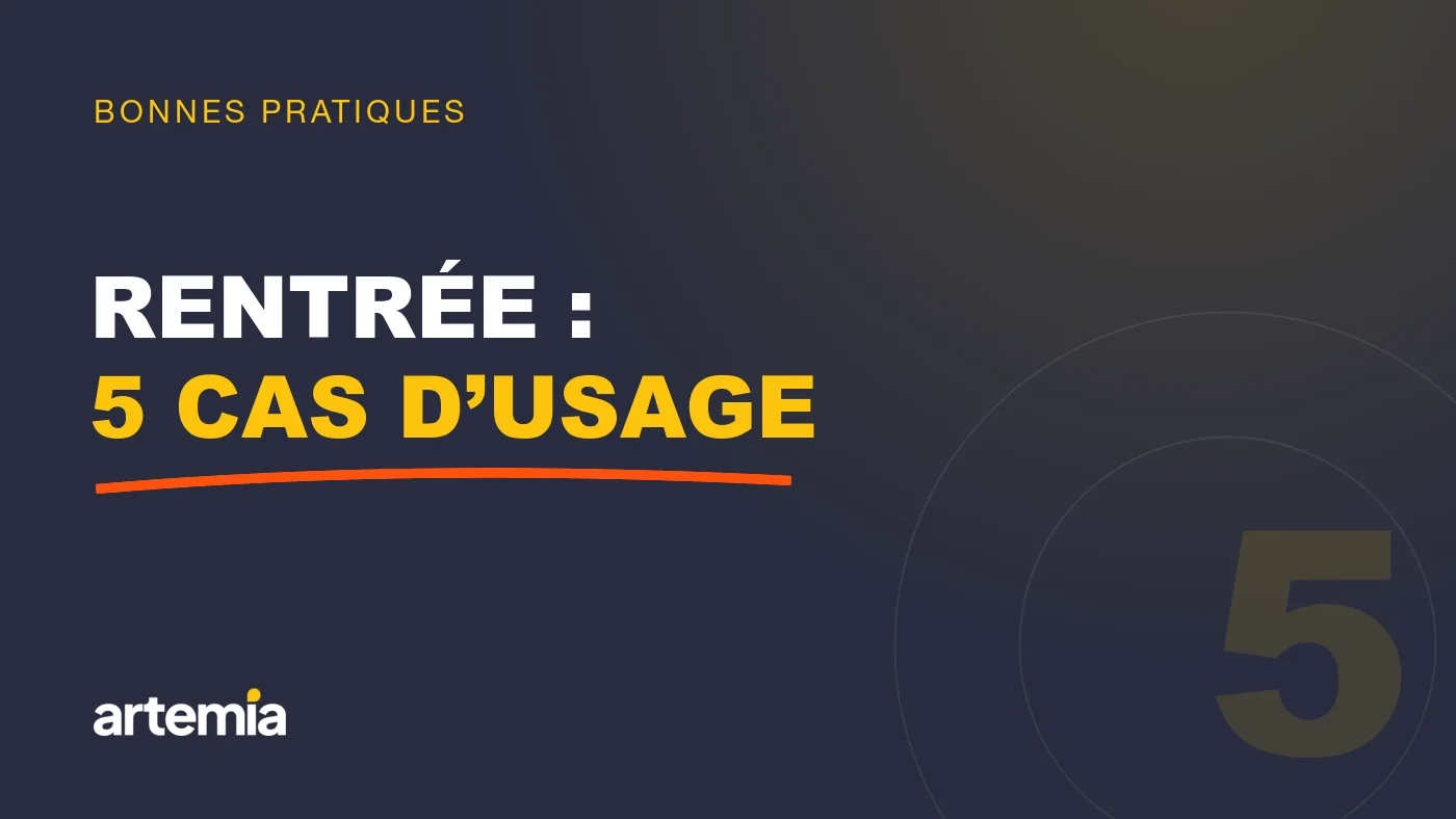 Visuel Artemia : « Rentrée : 5 cas d’usage », sur fond marine.